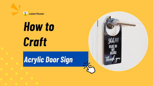 How to Make Custom Acrylic Door Signs - Your Complete 101 Guide