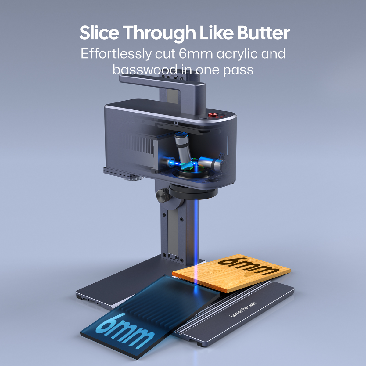 LaserPecker laser engraver demonstrating its powerful cutting capability, effortlessly slicing through 6mm acrylic and basswood in one pass, with the slogan "Slice Through Like Butter".